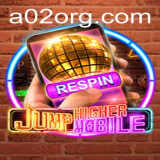 Discover JumpHighermobile: A Thrilling New Adventure by A02.com